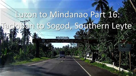 Sogod to Tacloban .